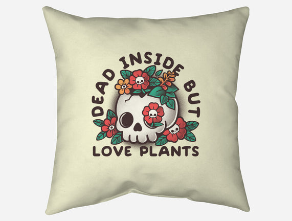 Dead But Love Plants