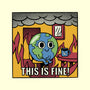 Earth It's Fine Room On Fire-None-Stretched-Canvas-tobefonseca