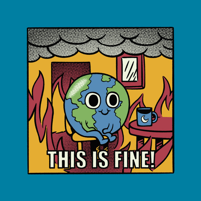 Earth It's Fine Room On Fire-None-Zippered-Laptop Sleeve-tobefonseca