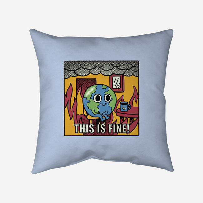 Earth It's Fine Room On Fire-None-Non-Removable Cover w Insert-Throw Pillow-tobefonseca