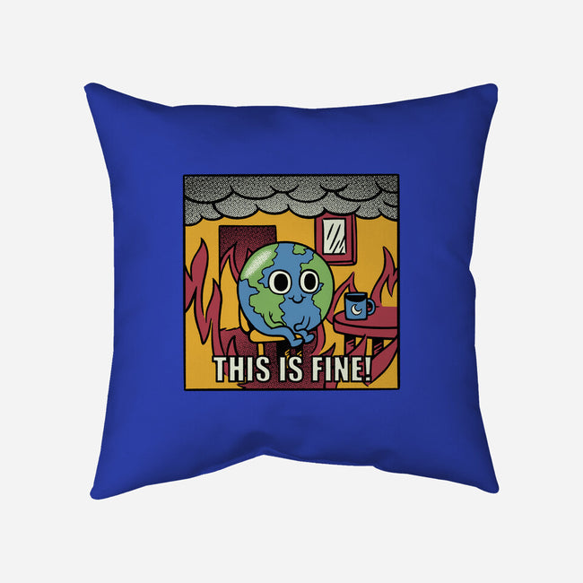 Earth It's Fine Room On Fire-None-Non-Removable Cover w Insert-Throw Pillow-tobefonseca