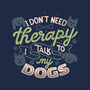 I Don’t Need Therapy-Womens-V-Neck-Tee-tobefonseca