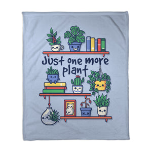 Just One More Plant