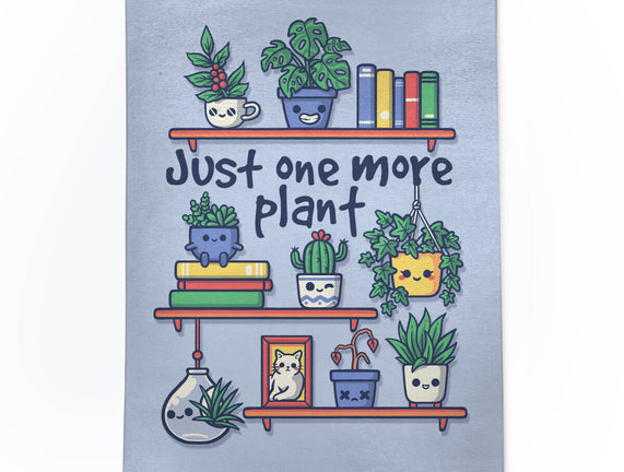 Just One More Plant