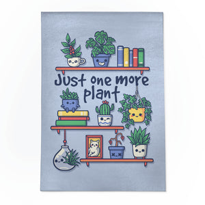 Just One More Plant