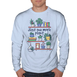 Just One More Plant