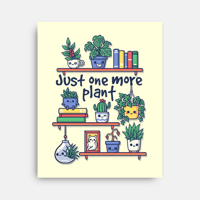 Just One More Plant-None-Stretched-Canvas-NemiMakeit