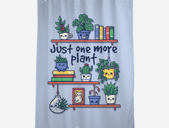 Just One More Plant