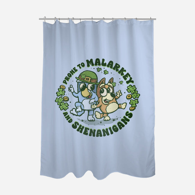 Prone To Malarkey And Shenanigans-None-Polyester-Shower Curtain-kg07