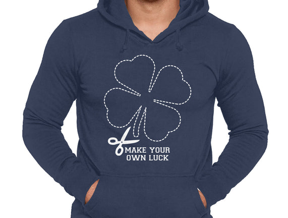 Make Your Own Luck