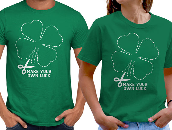 Make Your Own Luck