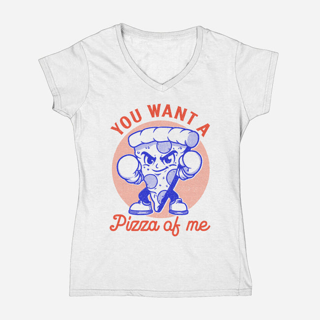 You Want A Pizza Of Me-Womens-V-Neck-Tee-fanfreak1