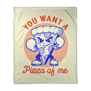 You Want A Pizza Of Me