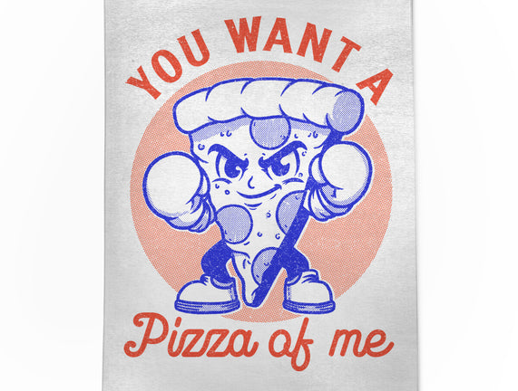 You Want A Pizza Of Me