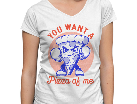 You Want A Pizza Of Me