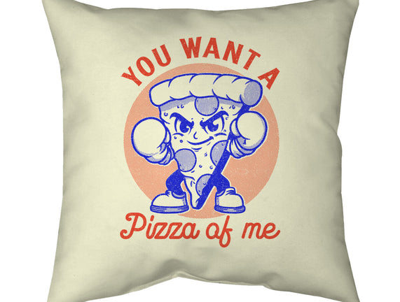 You Want A Pizza Of Me