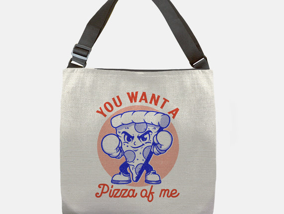 You Want A Pizza Of Me