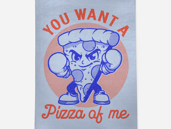 You Want A Pizza Of Me