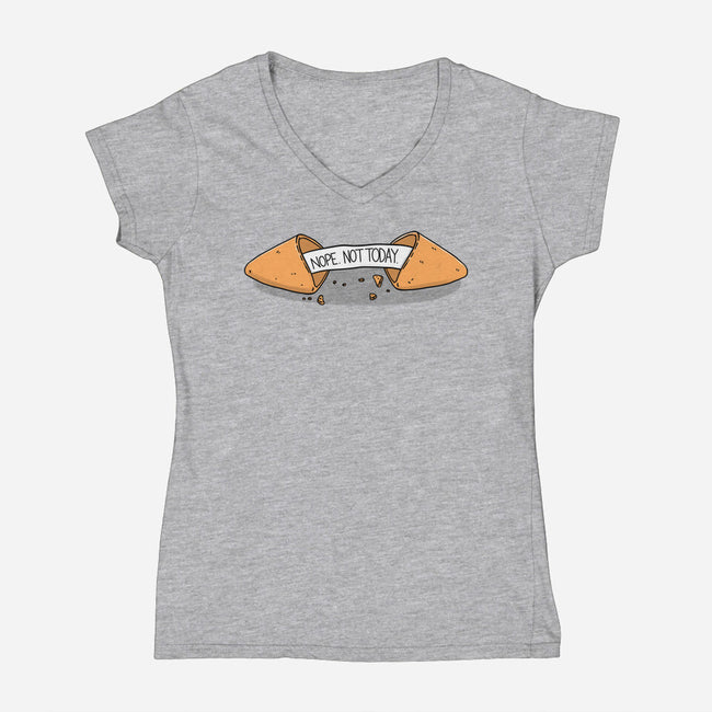 Not Today Fortune-Womens-V-Neck-Tee-Freecheese