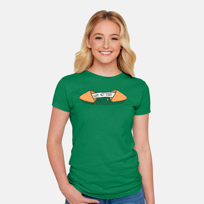 Not Today Fortune-Womens-Fitted-Tee-Freecheese