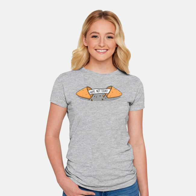 Not Today Fortune-Womens-Fitted-Tee-Freecheese