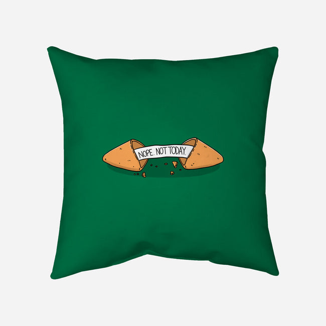 Not Today Fortune-None-Removable Cover-Throw Pillow-Freecheese