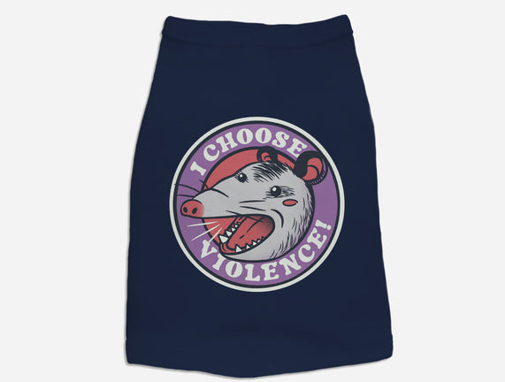 I Choose Violence Opossum