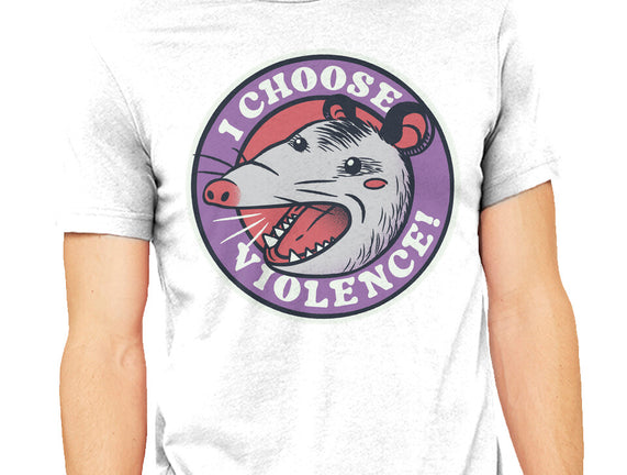 I Choose Violence Opossum