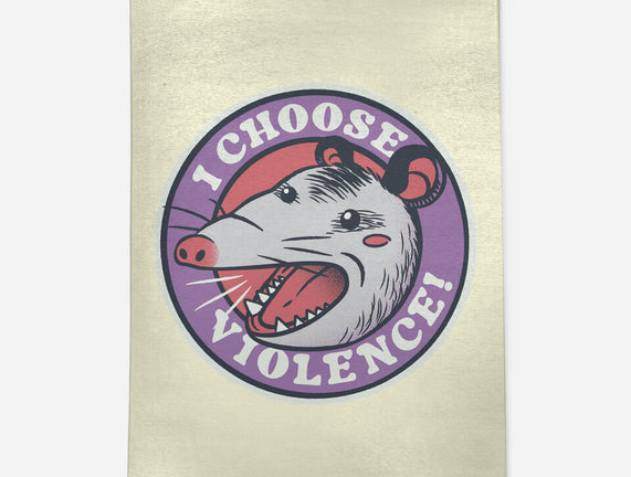 I Choose Violence Opossum