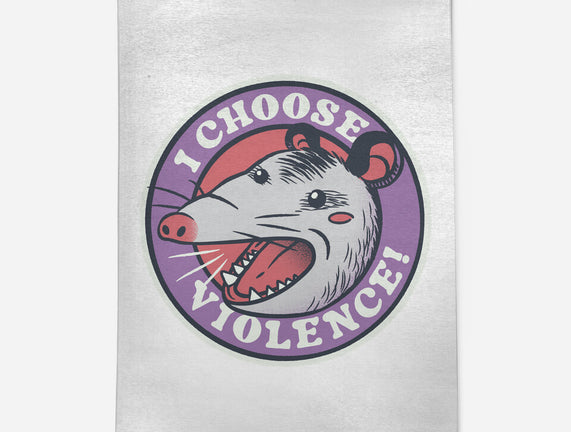 I Choose Violence Opossum