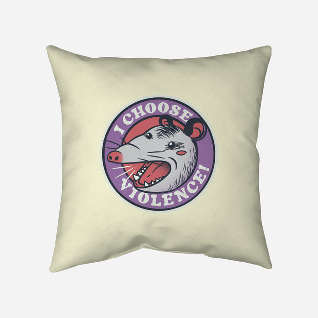 I Choose Violence Opossum-None-Non-Removable Cover w Insert-Throw Pillow-tobefonseca