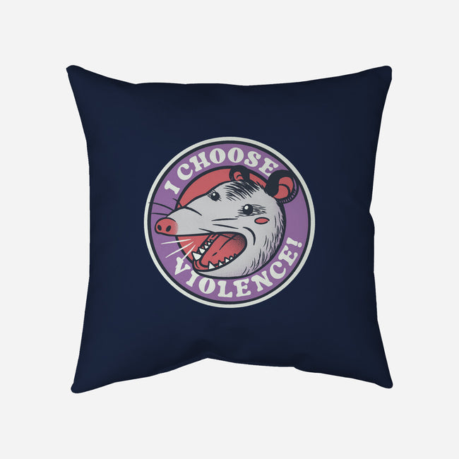 I Choose Violence Opossum-None-Removable Cover-Throw Pillow-tobefonseca