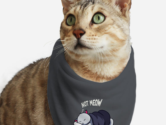 Not Meow