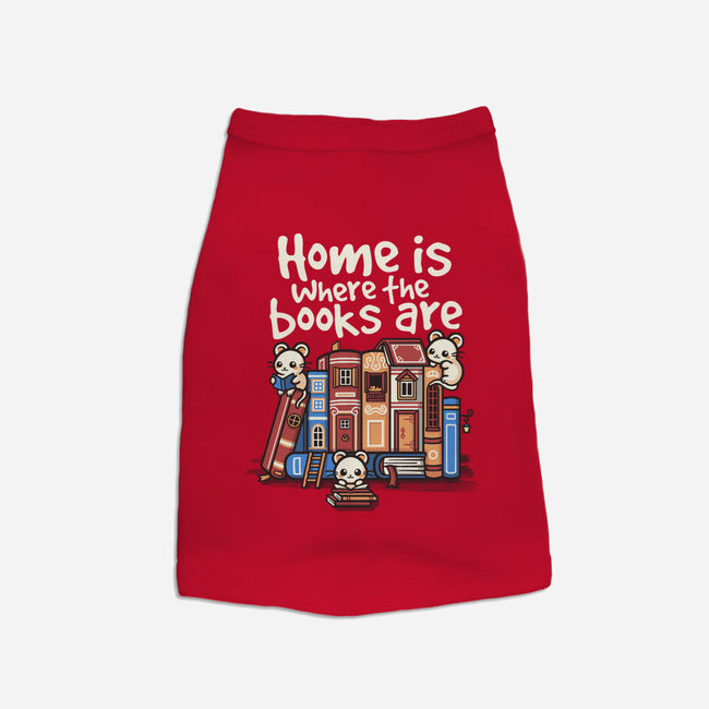 Home Is Where The Books Are-Dog-Basic-Pet Tank-NemiMakeit