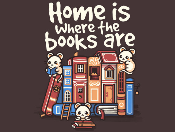 Home Is Where The Books Are