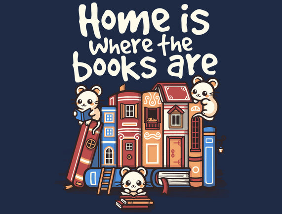 Home Is Where The Books Are