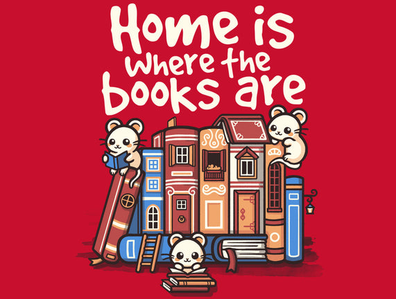 Home Is Where The Books Are