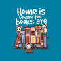 Home Is Where The Books Are-Womens-Basic-Tee-NemiMakeit