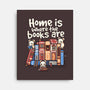 Home Is Where The Books Are-None-Stretched-Canvas-NemiMakeit
