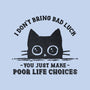 Poor Life Choices-Unisex-Pullover-Sweatshirt-kg07