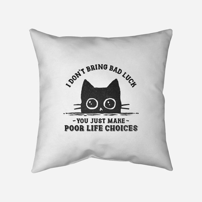 Poor Life Choices-None-Non-Removable Cover w Insert-Throw Pillow-kg07