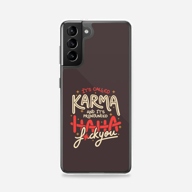 It's Called Karma-Samsung-Snap-Phone Case-tobefonseca