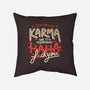 It's Called Karma-None-Non-Removable Cover w Insert-Throw Pillow-tobefonseca