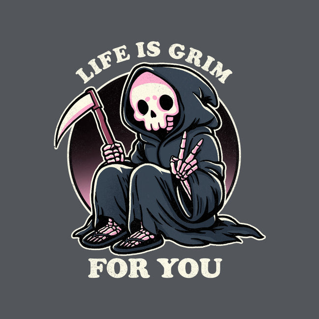 Life Is Grim-None-Stretched-Canvas-fanfreak1