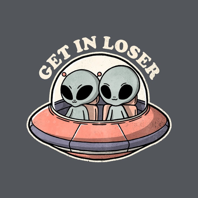 Get In Loser Aliens-None-Removable Cover w Insert-Throw Pillow-fanfreak1