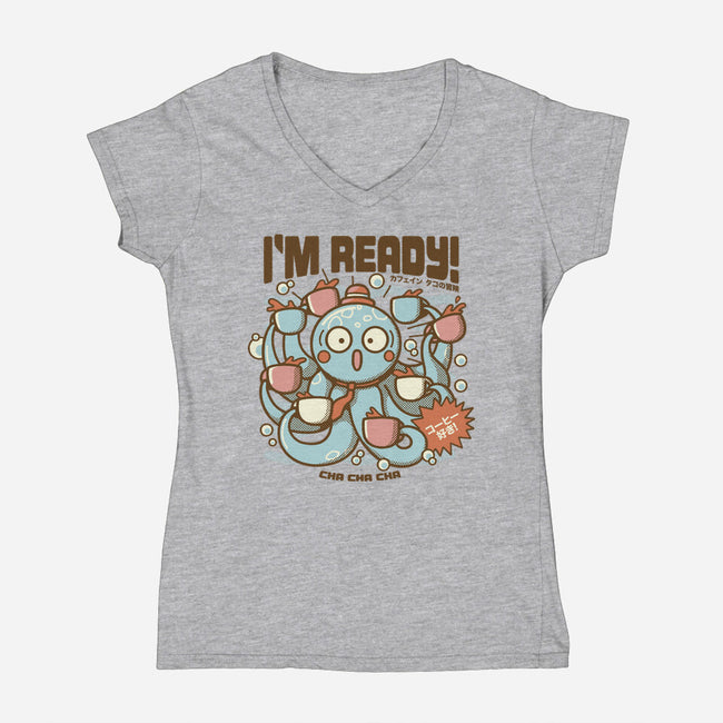 I'm Ready Coffee Octopus-Womens-V-Neck-Tee-tobefonseca