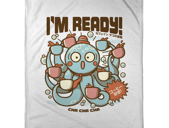 I'm Ready Coffee Octopus
