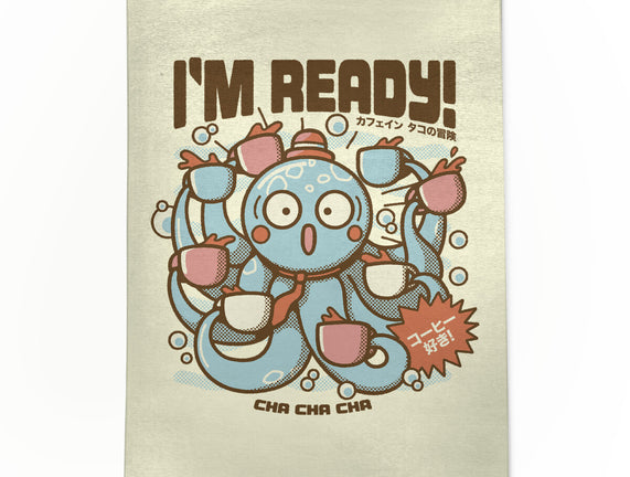 I'm Ready Coffee Octopus