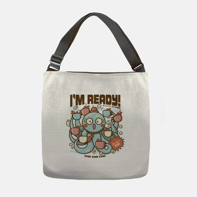 I'm Ready Coffee Octopus-None-Adjustable Tote-Bag-tobefonseca