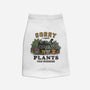 I Have Plants This Weekend-Dog-Basic-Pet Tank-kg07